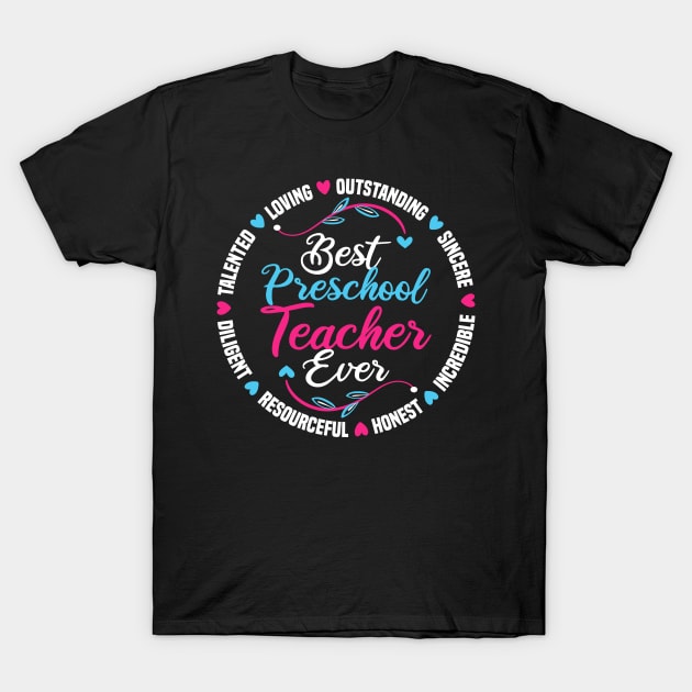 Best Preschool Teacher Ever T-Shirt by White Martian